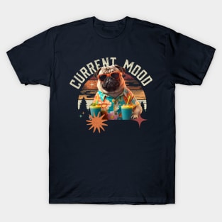 Pug Shirt, Current Mood is always chill whenever your pug is around T-Shirt